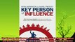 there is  Key Person of Influence The FiveStep Method to Become One of the Most Highly Valued and