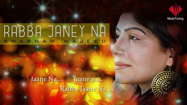 Rabba Jane Na - Shabnam Majeed