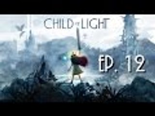 【RPG】Child of Light　光明之子　EP. 12 — 月亮神殿。