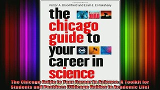 READ book  The Chicago Guide to Your Career in Science A Toolkit for Students and Postdocs Chicago Full Free