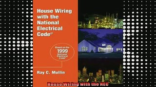 READ book  House Wiring with the NEC Full Free