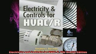 READ FREE FULL EBOOK DOWNLOAD  Electricity and Controls for HVACR 6th Sixfth Edition Full EBook