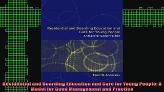READ book  Residential and Boarding Education and Care for Young People A Model for Good Management Full Free