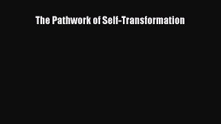 Read The Pathwork of Self-Transformation PDF Free