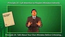 Dale Carnegie Principle 23 & 24 :Call Attention to Mistakes Indirectly...