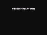 Download Arthritis and Folk Medicine PDF Online
