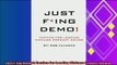 complete  Just Fing Demo Tactics For Leading Kickass Product Demos
