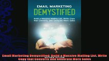 there is  Email Marketing Demystified Build a Massive Mailing List Write Copy that Converts and