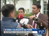 Detienen a delincuentes que pedían recompensa para devolver celulares