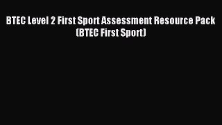 Read BTEC Level 2 First Sport Assessment Resource Pack (BTEC First Sport) Ebook Free