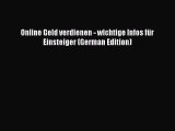 Download Online Geld verdienen - wichtige Infos fÃ¼r Einsteiger (German Edition) PDF Online