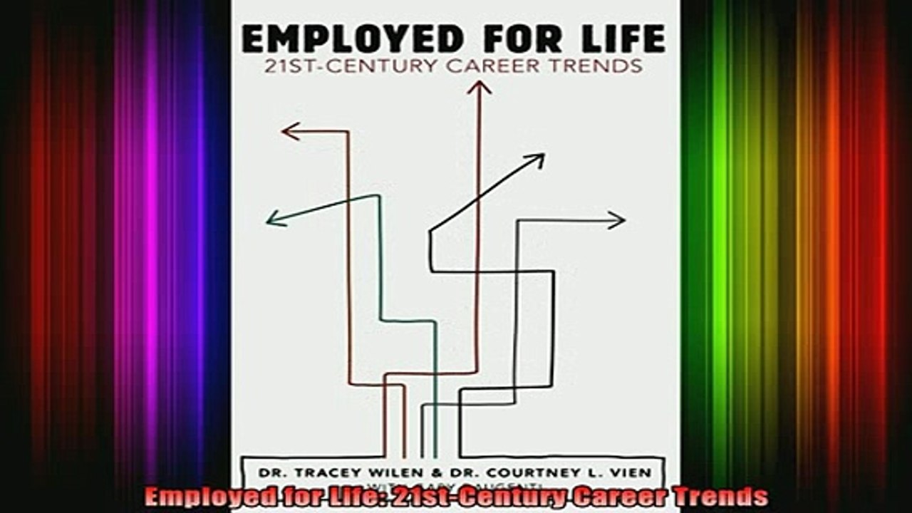 READ book  Employed for Life 21stCentury Career Trends Full Ebook Online Free