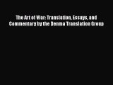 [Read PDF] The Art of War: Translation Essays and Commentary by the Denma Translation Group