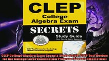 Enjoyed read  CLEP College Algebra Exam Secrets Study Guide CLEP Test Review for the College Level