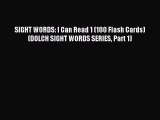 Download SIGHT WORDS: I Can Read 1 (100 Flash Cards) (DOLCH SIGHT WORDS SERIES Part 1) E-Book