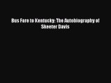 Download Bus Fare to Kentucky: The Autobiography of Skeeter Davis Ebook Free