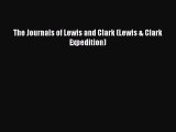 Read The Journals of Lewis and Clark (Lewis & Clark Expedition) Ebook Free
