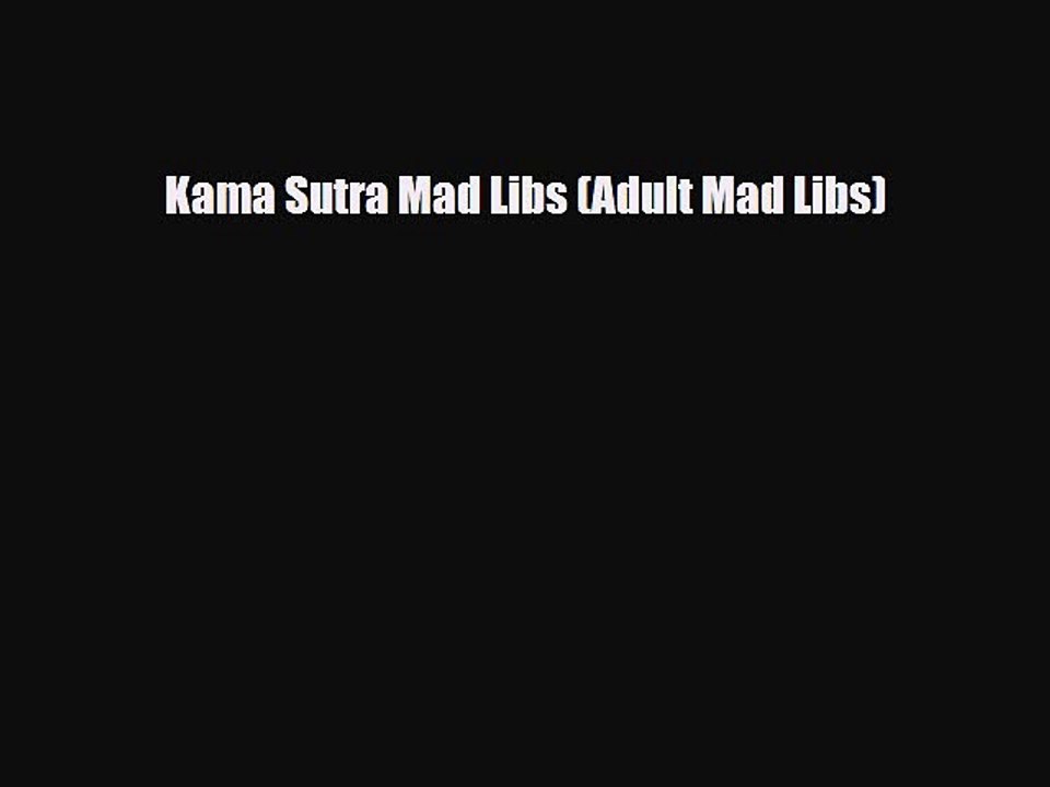 Read Books Kama Sutra Mad Libs (Adult Mad Libs) E-Book Download