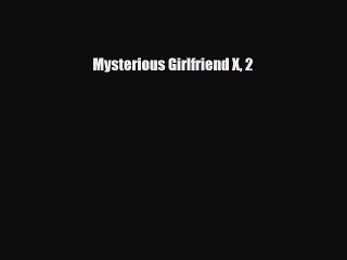 Read Books Mysterious Girlfriend X 2 ebook textbooks