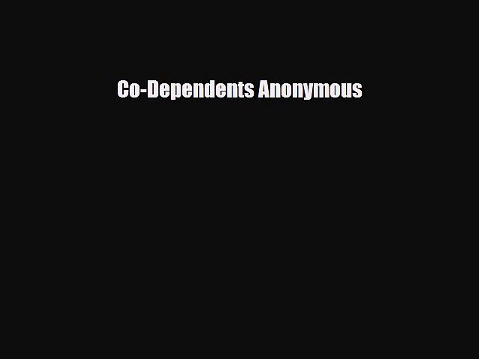 Read Books Co-Dependents Anonymous ebook textbooks