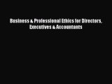 Download Business & Professional Ethics for Directors Executives & Accountants PDF Online