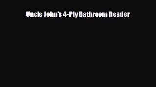Read Books Uncle John's 4-Ply Bathroom Reader ebook textbooks