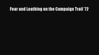 Download Fear and Loathing on the Campaign Trail '72 Ebook Free