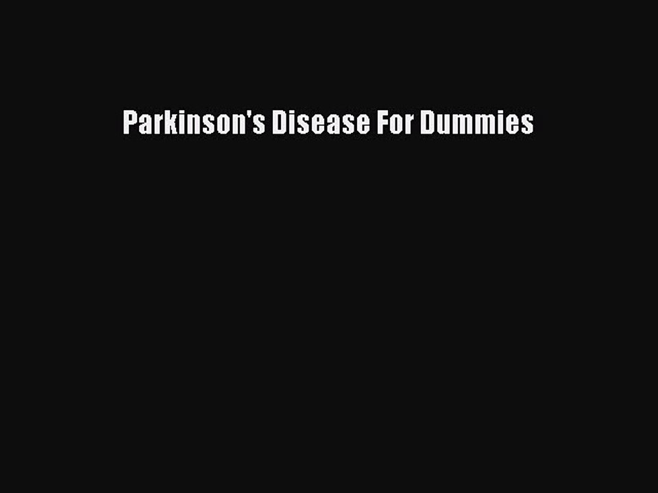 Read Parkinson's Disease For Dummies PDF Free