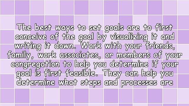 Setting Goals and Achieving Goals