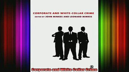 Free Full PDF Downlaod  Corporate and White Collar Crime Full Free