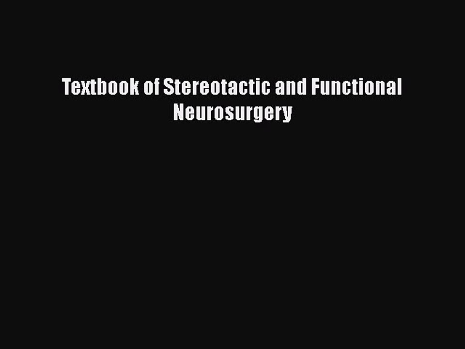 Download Textbook of Stereotactic and Functional Neurosurgery PDF Online