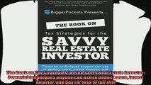 different   The Book on Tax Strategies for the Savvy Real Estate Investor Powerful techniques anyone