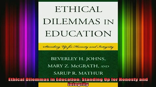 READ FREE FULL EBOOK DOWNLOAD Ethical Dilemmas in Education Standing Up for Honesty and Integrity Full Ebook Online Free