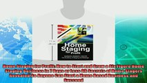 there is  Home Staging for Profit How to Start and Grow a Six Figure Home Staging Business in 7