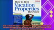 book online   How To Rent Vacation Properties by Owner Third Edition The Complete Guide to Buy Manage
