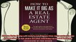 behold  How to Make it Big as a Real Estate Agent The right systems and approaches to cut years