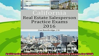 there is  California Real Estate Salesperson Practice Exams for 2016