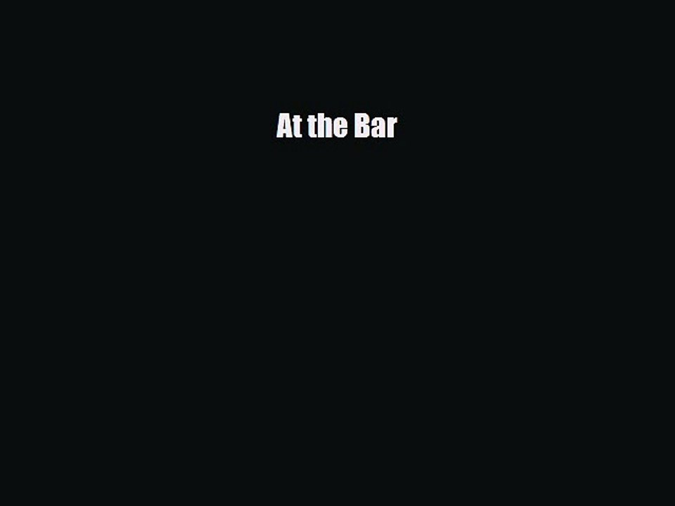 Read Books At the Bar E-Book Free