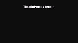 Read The Christmas Cradle Ebook Free