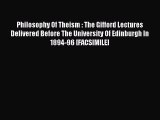 [PDF] Philosophy of Theism: The Gifford Lectures Delivered Before The University of Edinburgh
