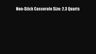 Best Product Non-Stick Casserole Size: 2.3 Quarts