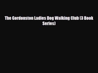 Read Books The Gordonston Ladies Dog Walking Club (3 Book Series) ebook textbooks