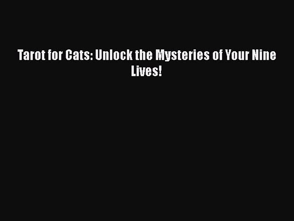Download Books Tarot for Cats: Unlock the Mysteries of Your Nine Lives! Ebook PDF