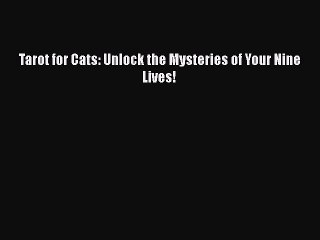 Download Books Tarot for Cats: Unlock the Mysteries of Your Nine Lives! Ebook PDF