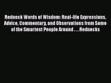 Download Books Redneck Words of Wisdom: Real-life Expressions Advice Commentary and Observations