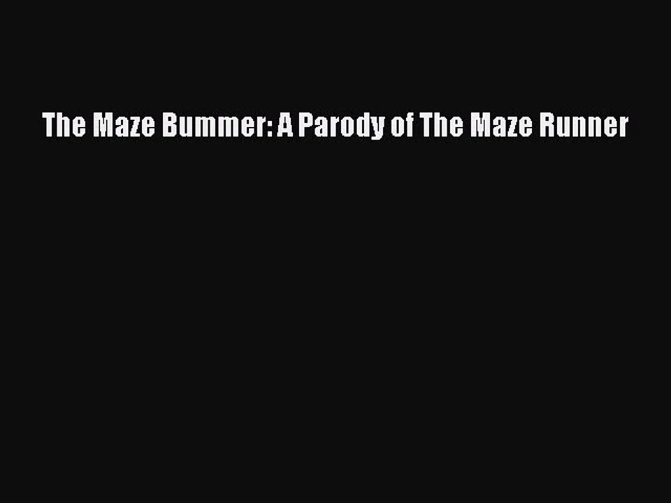 Download Books The Maze Bummer: A Parody of The Maze Runner PDF Free