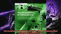 Popular book  The Economics of Abundance Gower Green Economics and Sustainable Growth Series