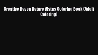 Read Books Creative Haven Nature Vistas Coloring Book (Adult Coloring) ebook textbooks