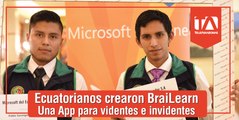 BraiLearn, una aplicación creada por manos ecuatorianas