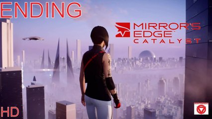 Mirror's Edge Catalyst - Playthrough Part 10 " Ending "